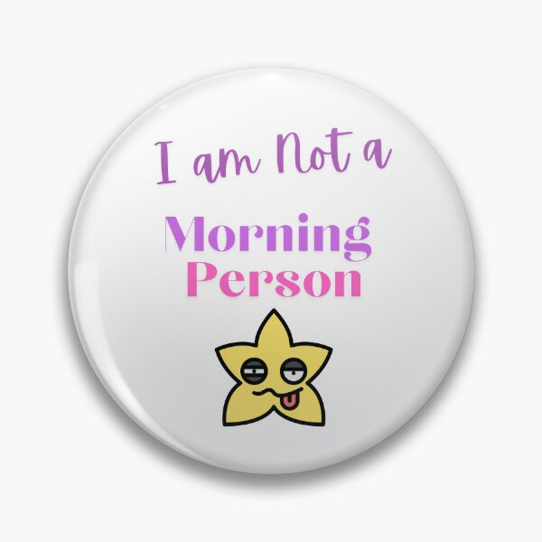 Item preview, I am Not a Morning Person designed and sold by TIPJ.