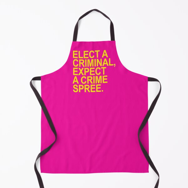 Item preview, Elect a Criminal Expect A Crime SPREE (yellow 2) designed and sold by Thelittlelord.