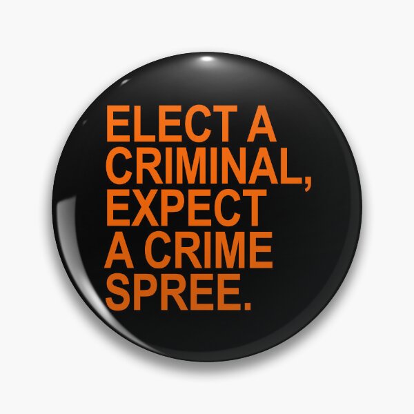 Artikelvorschau, Elect a Criminal Expect A Crime SPREE (prison orange) entworfen und verkauft von Thelittlelord.