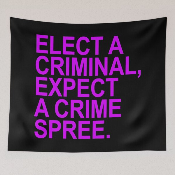 Artikelvorschau, Elect a Criminal Expect A Crime SPREE (violet) entworfen und verkauft von Thelittlelord.