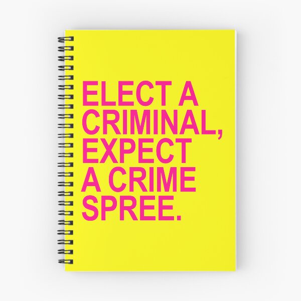 Item preview, Elect a Criminal Expect A Crime SPREE (hot pink 2) designed and sold by Thelittlelord.