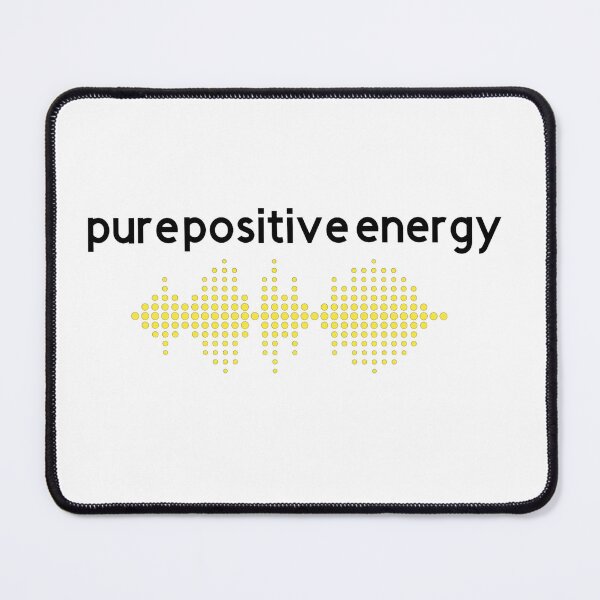 Item preview, Pure Positive Energy! designed and sold by TShirtCrafters.