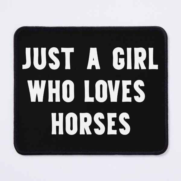 Item preview, Just A Girl Who Loves Horses Funny Horse Lover designed and sold by RareBunny.