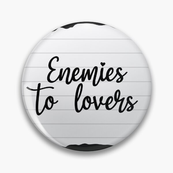 Item preview, Enemies to Lovers designed and sold by CaitlinCherise.