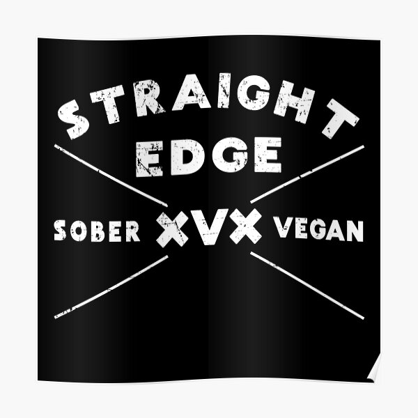 "Vegan Straight Edge XVX Sober Vegan" Poster for Sale by shirtonaut