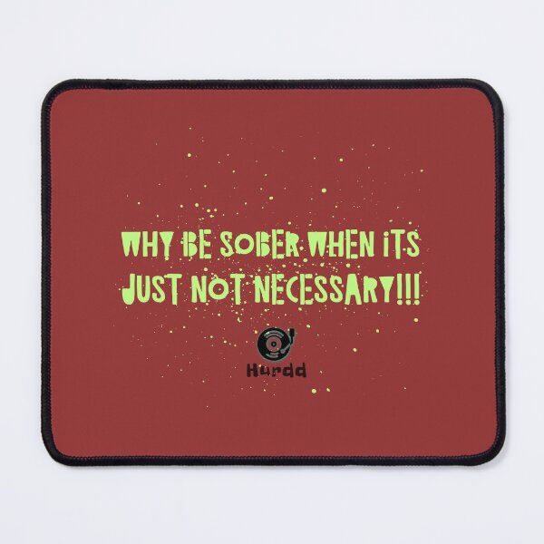 Item preview, Why Sober designed and sold by Hurdd.