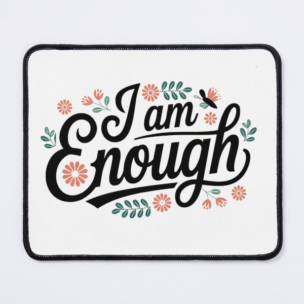 Item preview, I Am Enough designed and sold by OrangePyramid.