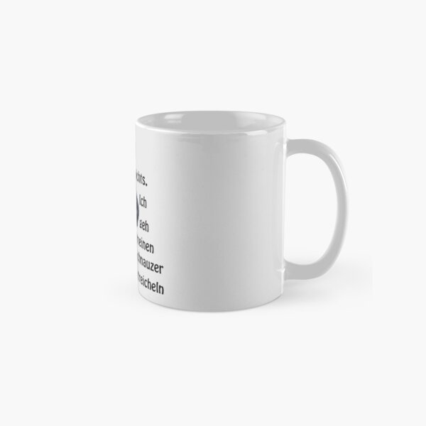 Mir reichts. Ich geh meinen Schnauzer streicheln Tasse (Standard)