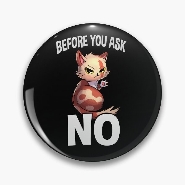 Item preview, Before you ask, No! designed and sold by Mecanicarts.