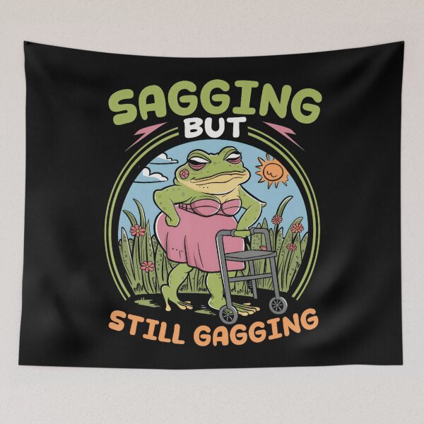 Item preview, Groovy Sagging But Still Gagging Frog Meme Quote Saying designed and sold by DreamyNature.