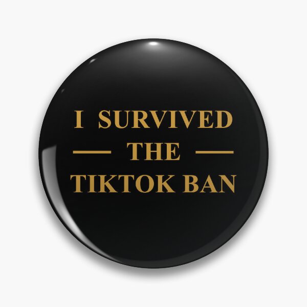 Item preview, I Survived the TikTok Ban  designed and sold by Milasneeze.