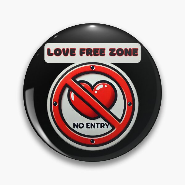 Item preview, Love Free Zone - Anti-Love Humor Design designed and sold by Dantin.