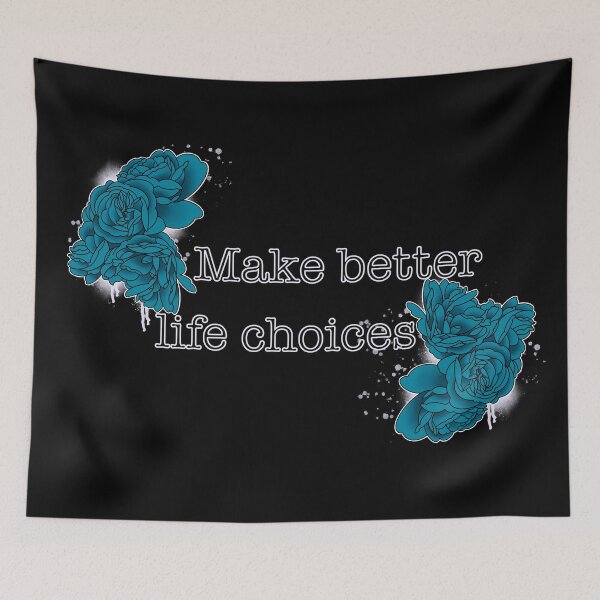 Item preview, Better Choices - Teal designed and sold by drayamonster.