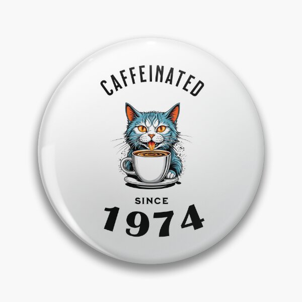 Item preview,  Cat Caffeinated Since 1974 designed and sold by LegendaryDesigns.