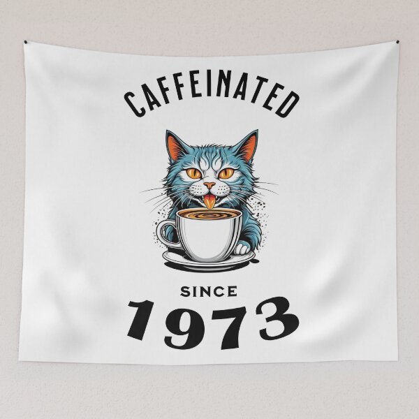 Item preview, Cat Caffeinated Since 1973 designed and sold by LegendaryDesigns.