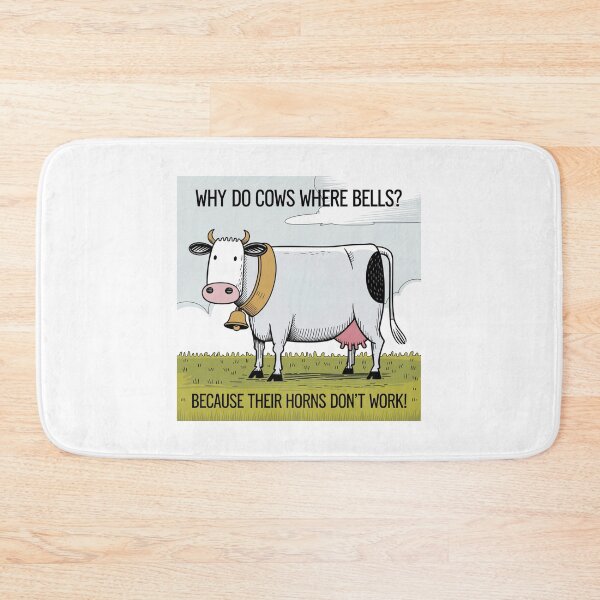 Item preview, Why Do Cows Wear Bells? Because Their Horns Don't Work!, cows, cowbell, horn, funnyfits70, Humor, Funny, retro, vintage, funny quotes, animal humor, designed and sold by FunnyFits70.