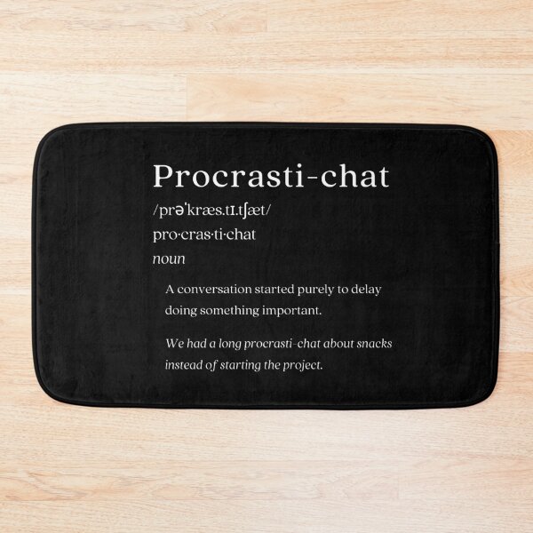 Item preview, Dictionary: Procrasti-chat designed and sold by nature. electrified..
