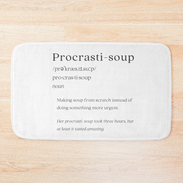 Item preview, Dictionary: Procrastination soup designed and sold by nature. electrified..