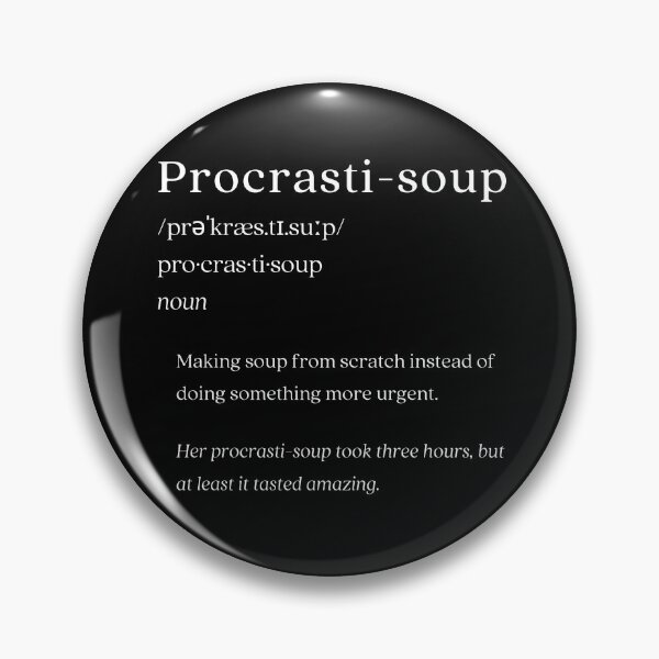 Artikelvorschau, Wörterbuch: Procrasti-soup entworfen und verkauft von nature. electrified..