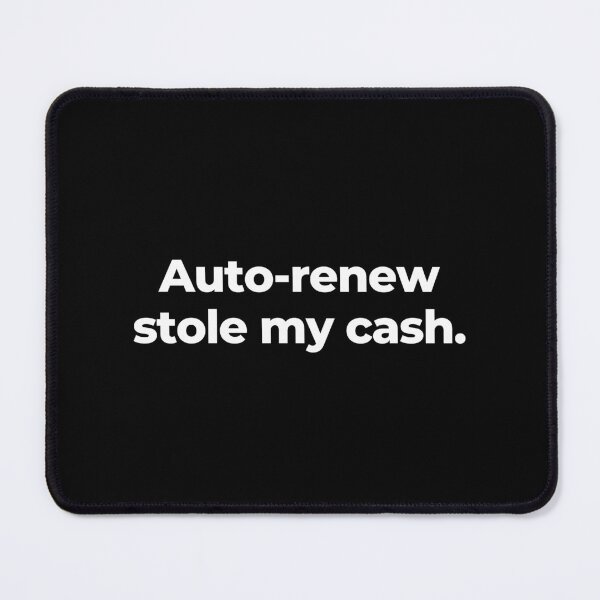 Item preview, Auto-renew stole my cash. designed and sold by MuzamilAhmed.