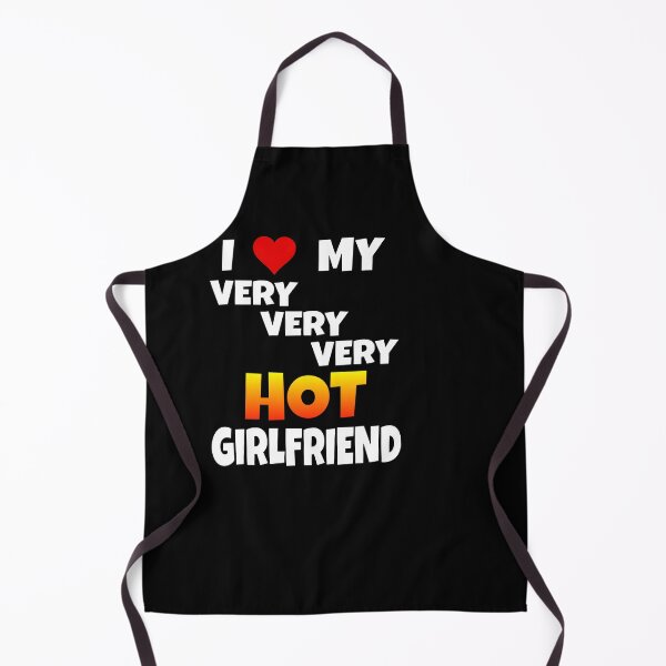Item preview, "I Love My Very Very Very Hot Girlfriend" Saying designed and sold by Svenniibee.