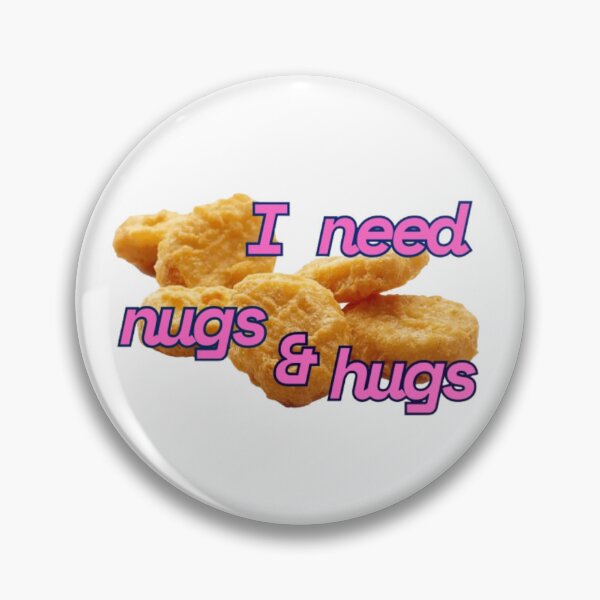 Item preview, I need nugs and hugs designed and sold by hnnhbnna.