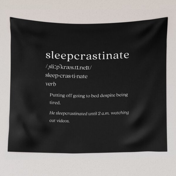 Item preview, Dictionary: sleepcrastinate designed and sold by nature. electrified..