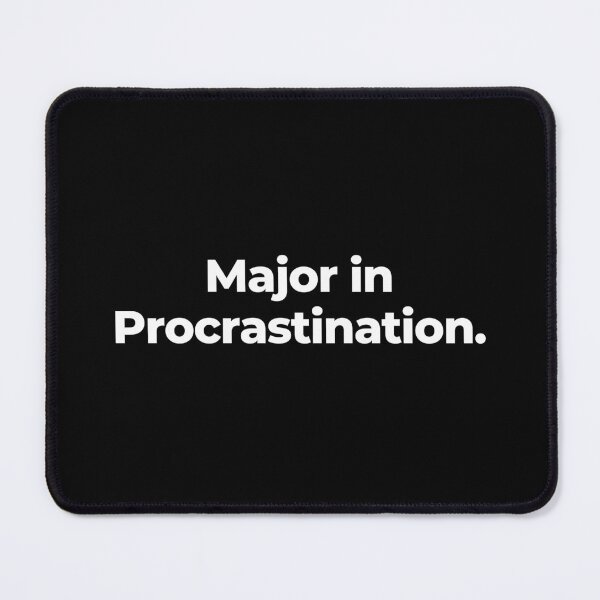 Item preview, Major in Procrastination. designed and sold by MuzamilAhmed.