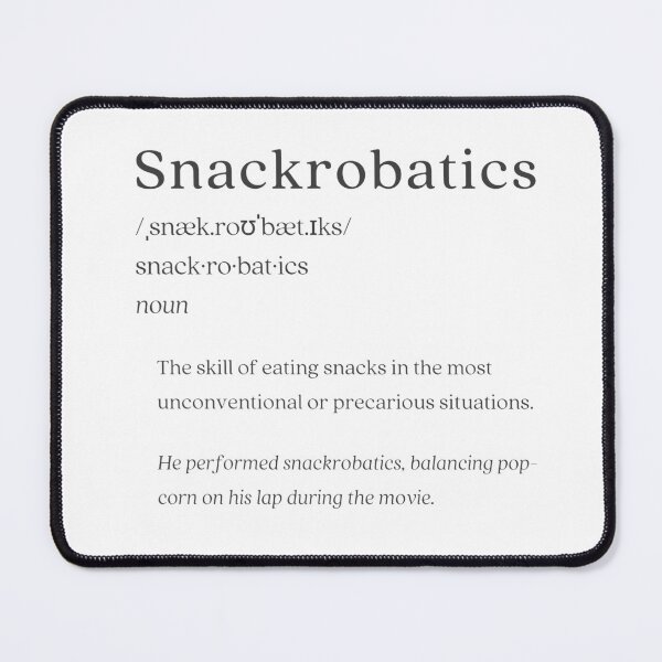 Item preview, Dictionary: Snackrobatics designed and sold by nature. electrified..