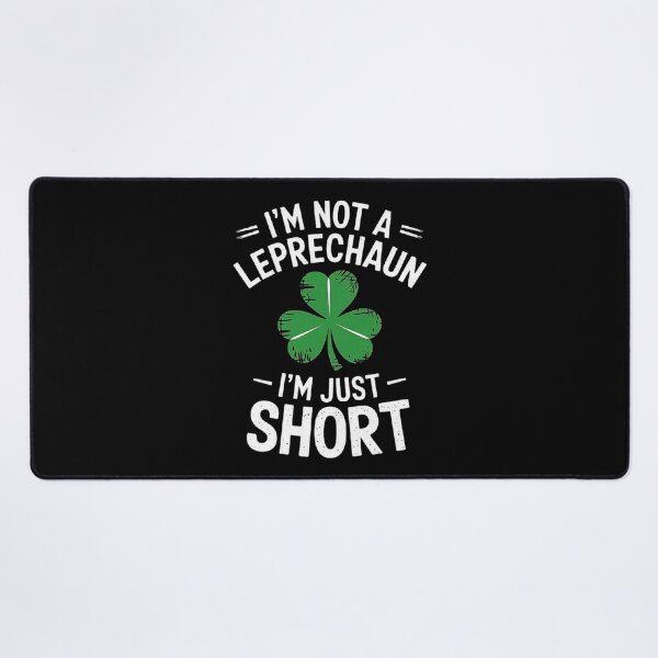 Item preview, Funny Leprechaun Quote - “I’m Not a Leprechaun, I’m Just Short designed and sold by love3617.