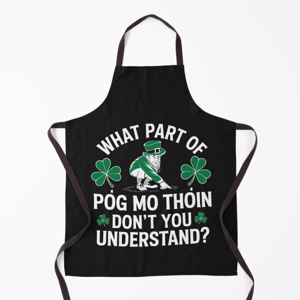 Item preview, What part of Póg mo thóin Don't You Understand designed and sold by Urban-Celt.
