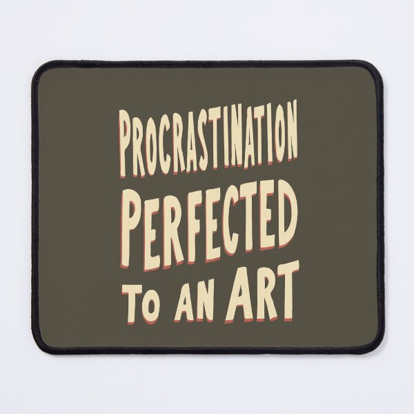 Item preview, Procrastination Perfected to an Art - Funny Typography for Students and Creatives. designed and sold by twisted-dot.
