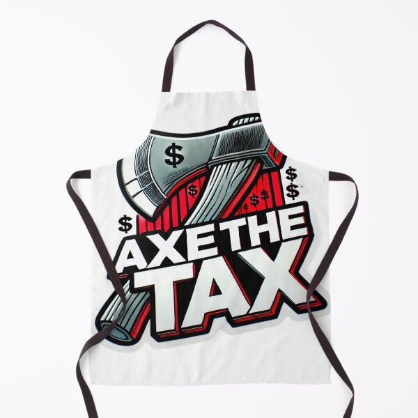 Item preview, Axe the tax designed and sold by Sonukola.