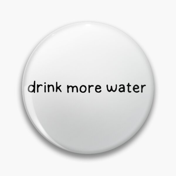 Item preview, drink more water. hydrate designed and sold by dontqu0teme.