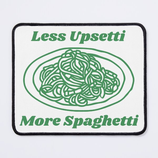 Item preview, Less Upsetti More Spaghetti designed and sold by SnarkoClothes.