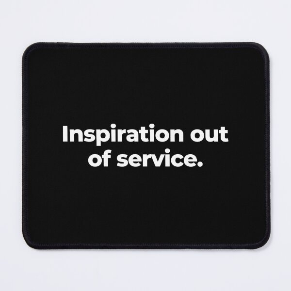 Item preview, Inspiration out of service. designed and sold by MuzamilAhmed.