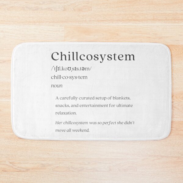 Item preview, Dictionary: Chillcosystem designed and sold by nature. electrified..