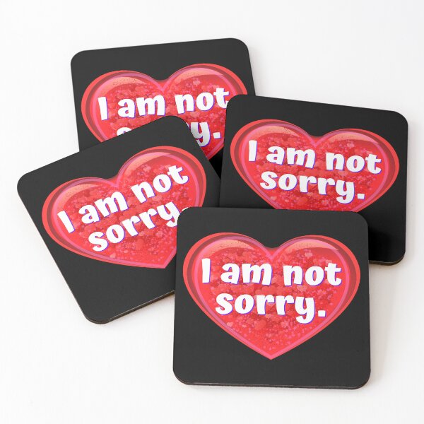 Item preview, HEART:  I am not sorry. - funny valentines signs designed and sold by DesignsFromTW-S.