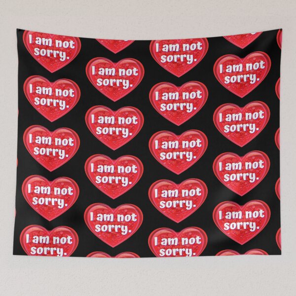 Item preview, HEART:  I am not sorry. - funny valentines signs designed and sold by DesignsFromTW-S.