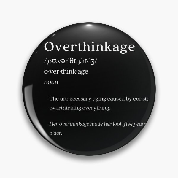Item preview, Dictionary: Overthinkage designed and sold by nature. electrified..