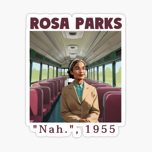 Item preview, Rosa Parks Nah Quote 1955 designed and sold by AmericanDay.