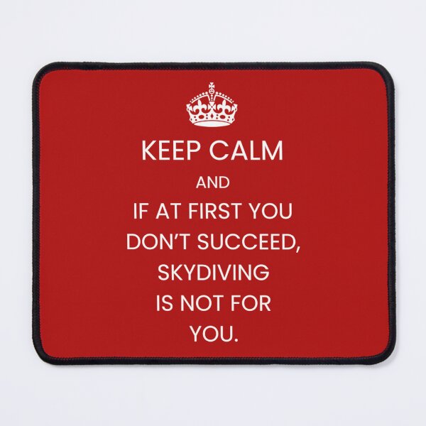 Item preview, Keep Calm: Skydiving Wit designed and sold by NomadicDreamer.