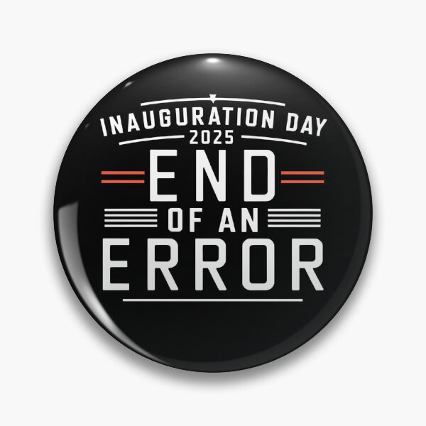 Item preview, Inauguration Day 2025 End of an Error - The perfect gift for those with a sense of humor, passionate about politics, and excited for change in America in 2025. designed and sold by ZyziowskyArt.