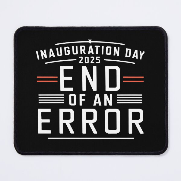Item preview, Inauguration Day 2025 End of an Error - The perfect gift for those with a sense of humor, passionate about politics, and excited for change in America in 2025. designed and sold by ZyziowskyArt.