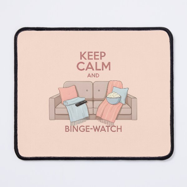 Item preview, 'Keep Calm and Binge-Watch' Cozy Couch Design designed and sold by Hooodify.