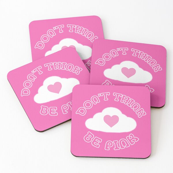 Item preview, Don't Think, Be Pink! designed and sold by Bushys-Stuff.