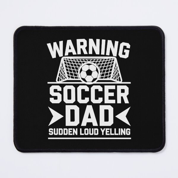 Item preview, Funny Soccer Dad | Warning Sudden Loud Yelling Game Day designed and sold by tmerchtrends.