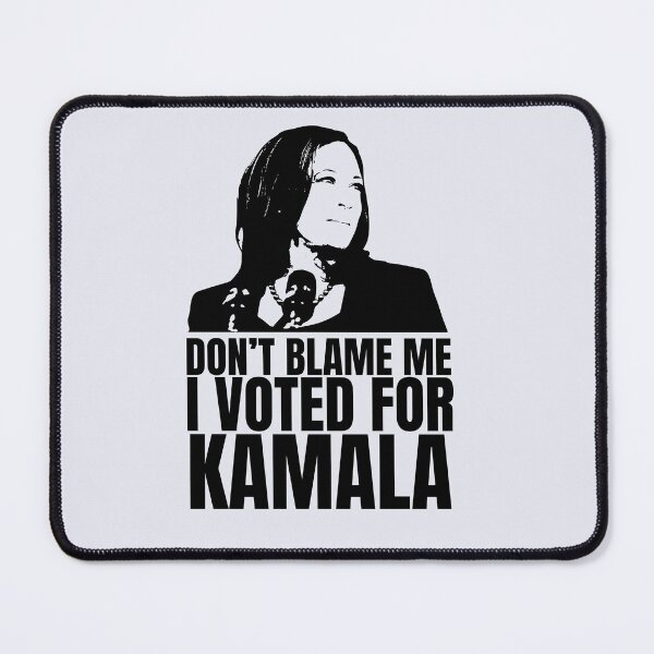 Item preview, Kamala | Don't Blame Me Democrats | Kamala HARRIS inspired designed and sold by Two Otters Co.