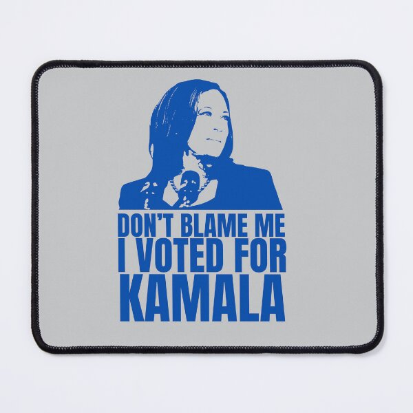 Item preview, Kamala | Don't Blame Me Democrats | Kamala HARRIS inspired designed and sold by Two Otters Co.