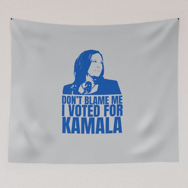 Item preview, Kamala | Don't Blame Me Democrats | Kamala HARRIS inspired  designed and sold by Two Otters Co.